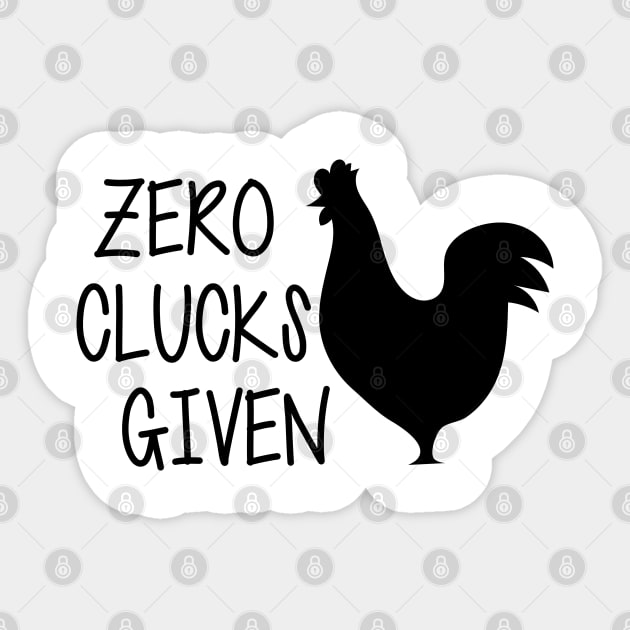 Zero Clucks Given Sticker by KC Happy Shop